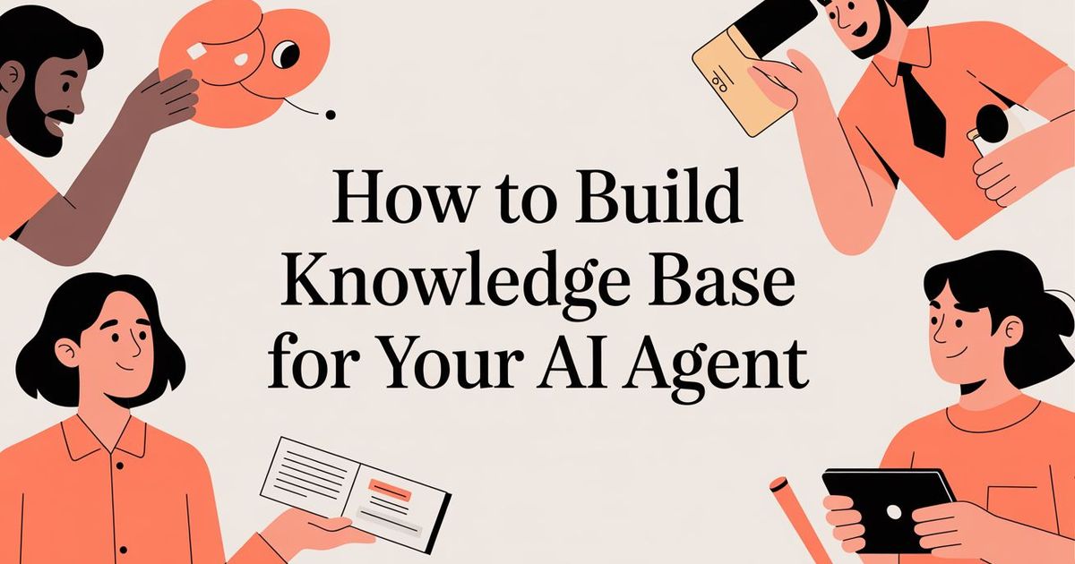 How to Build a Knowledge Base for Your AI Agent